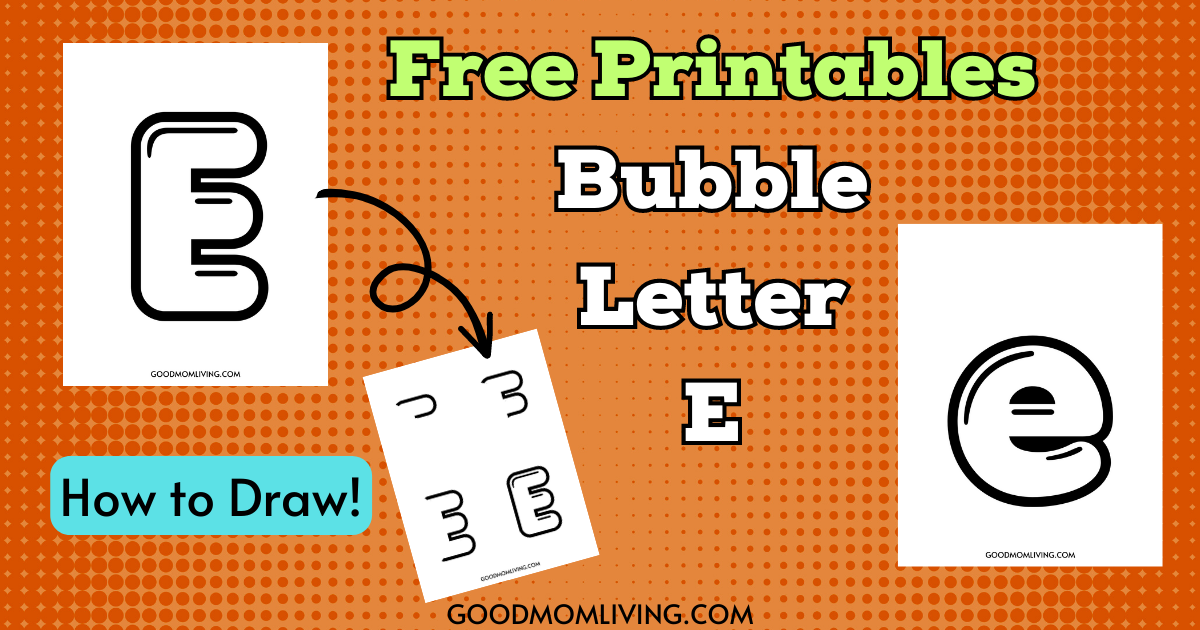 Free Printable Bubble Letter E - Freebie Finding Mom