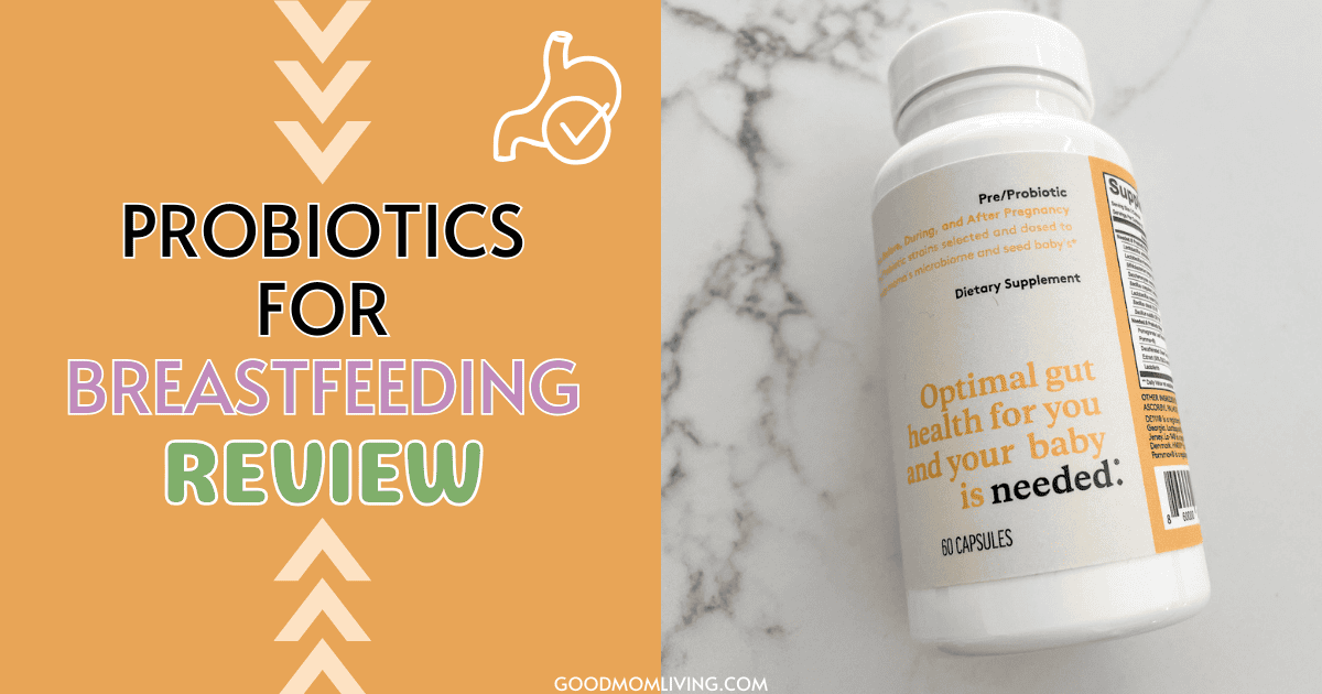 Best Probiotic While Breastfeeding for Moms (2024) Good Mom Living