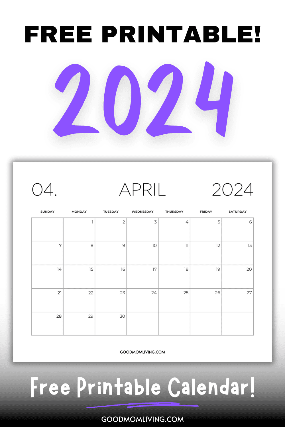 Mom- Approved Blank April 2024 Calendar Printable - Good Mom Living