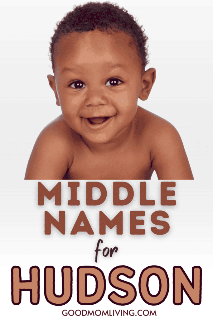 Smiling baby with curly hair, above the text 'Middle Names for Hudson' and the website 'goodmomliving.com' on a white background.