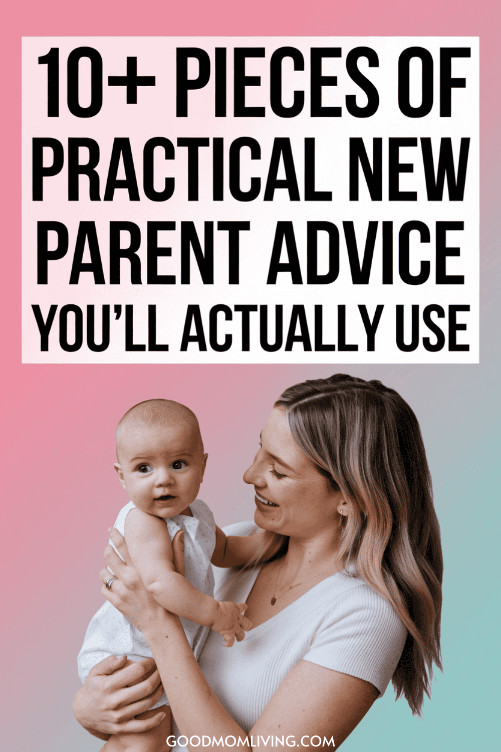 10+ Essential Tips for First-Time Moms in Baby's First Year - Good Mom ...