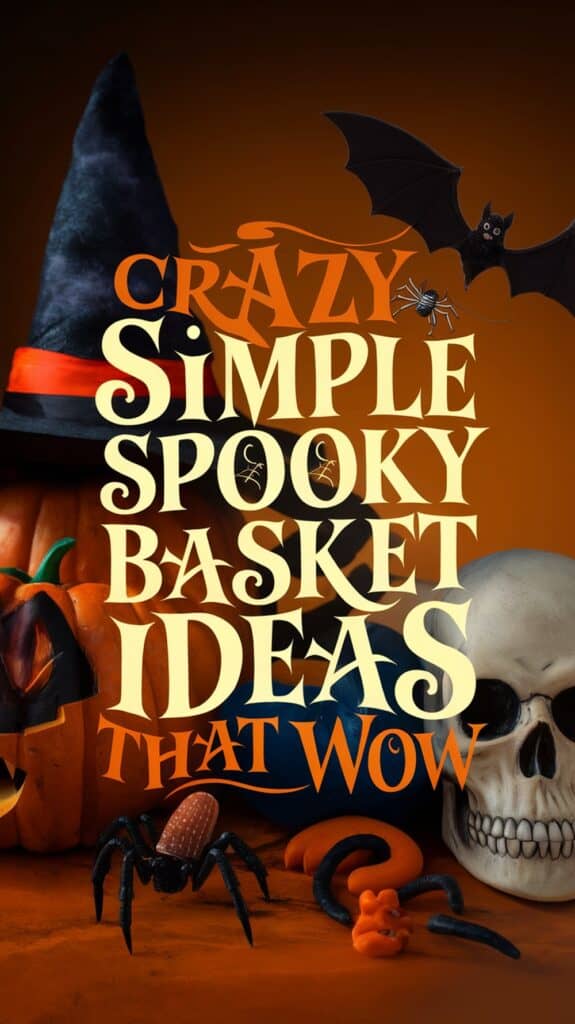 Halloween-themed poster with the text "Crazy Simple Spooky Basket Ideas That Wow" surrounded by a witch's hat, carved pumpkins, a skull, a spider, a snake, and a bat.