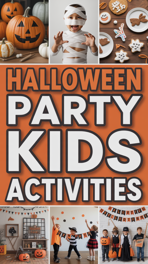 Collage of Halloween-themed images with pumpkins, a child in mummy costume, cookies, and kids in costumes, with text "Halloween Party Kids Activities".
