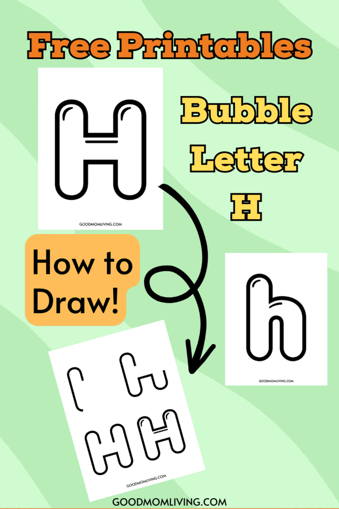 Instructional poster showing free printables for drawing bubble letter H, including steps and examples for uppercase and lowercase versions.