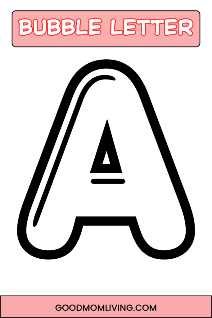 A large black bubble letter 'A' on a white background with the title 'Bubble Letter' in a pink box above and the website 'GOODMOMLIVING.COM' in a pink box below.