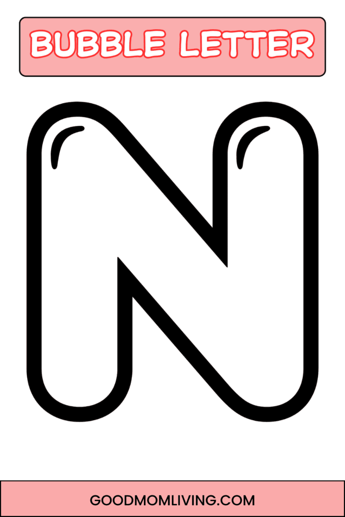 A black outline of a bubble letter 'N' on a white background, with the label 'Bubble Letter' in red text on a pink rectangle at the top.