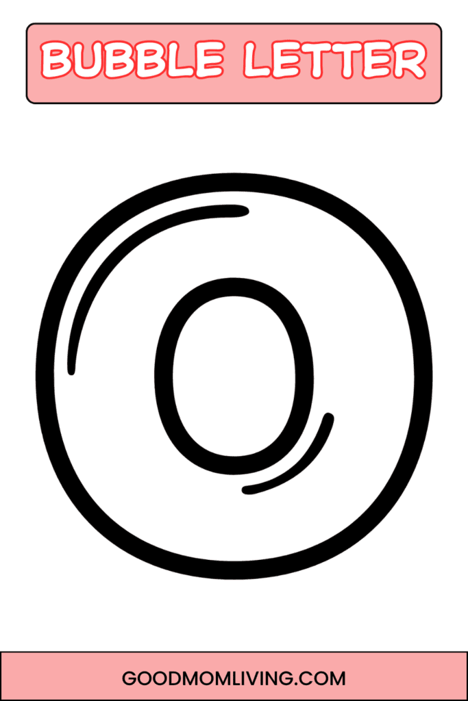 The letter 'O' illustrated in a bubble style with thick black outlines, set against a plain background with a pink header that reads "Bubble Letter."