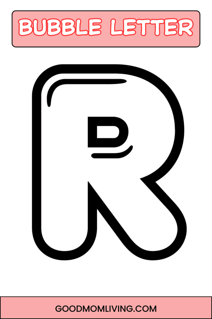 A cartoon bubble letter "R" with a thick black outline on a white background, labeled "Bubble Letter" in red, with the website name "goodmomliving.com" at the bottom.
