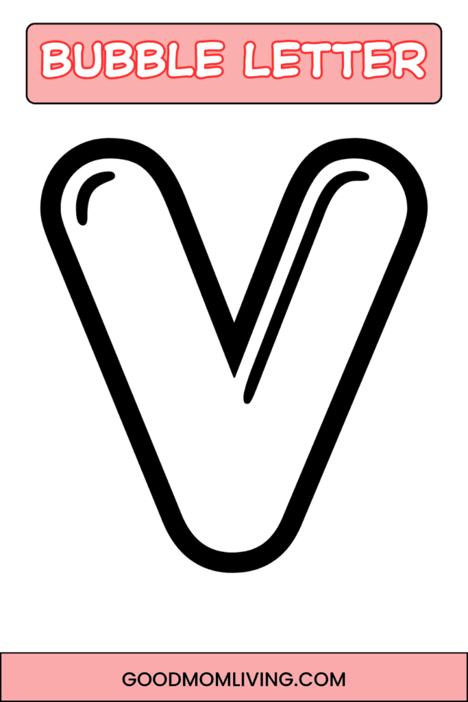 Illustration of a bubble letter 'V' outlined in black with a thick stroke on a white background. A pink banner at the top reads 'Bubble Letter' in a playful red font.