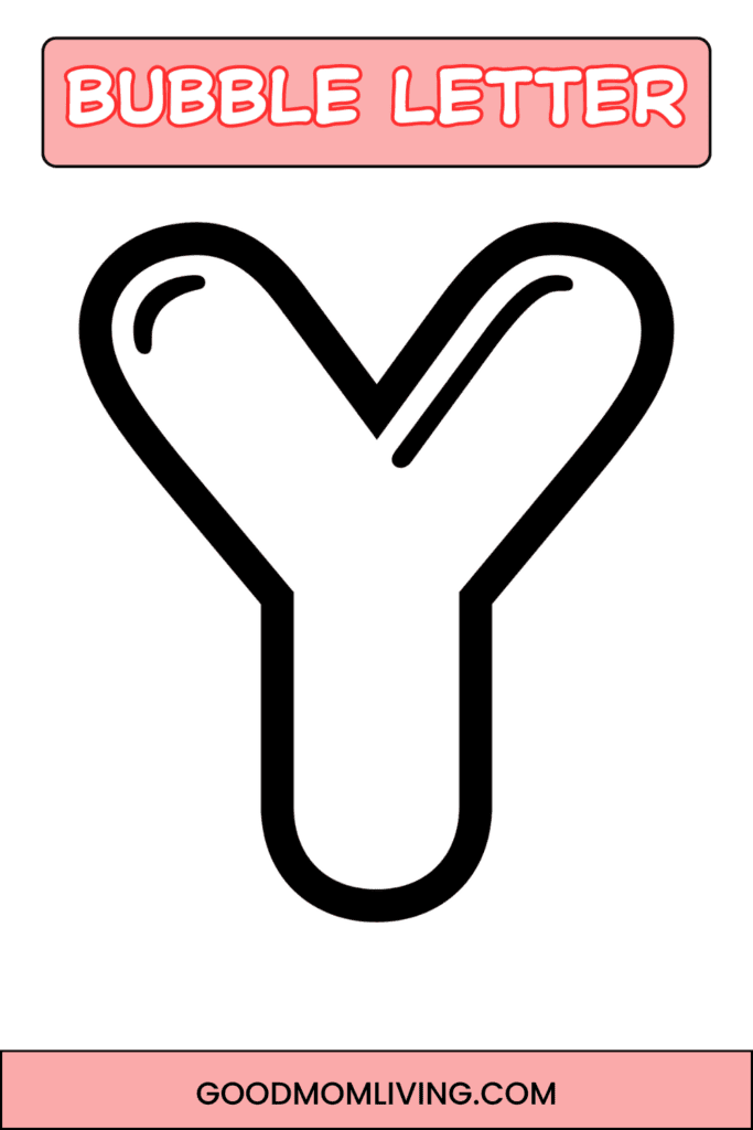 Black outlined bubble letter 'Y' on a white background, with pink banners at the top and bottom featuring text "BUBBLE LETTER" and "GOODMOMLIVING.COM" respectively.