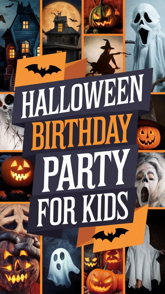 Collage of Halloween-themed images with pumpkins, ghosts, and a haunted house surrounding the text "Halloween Birthday Party for Kids."