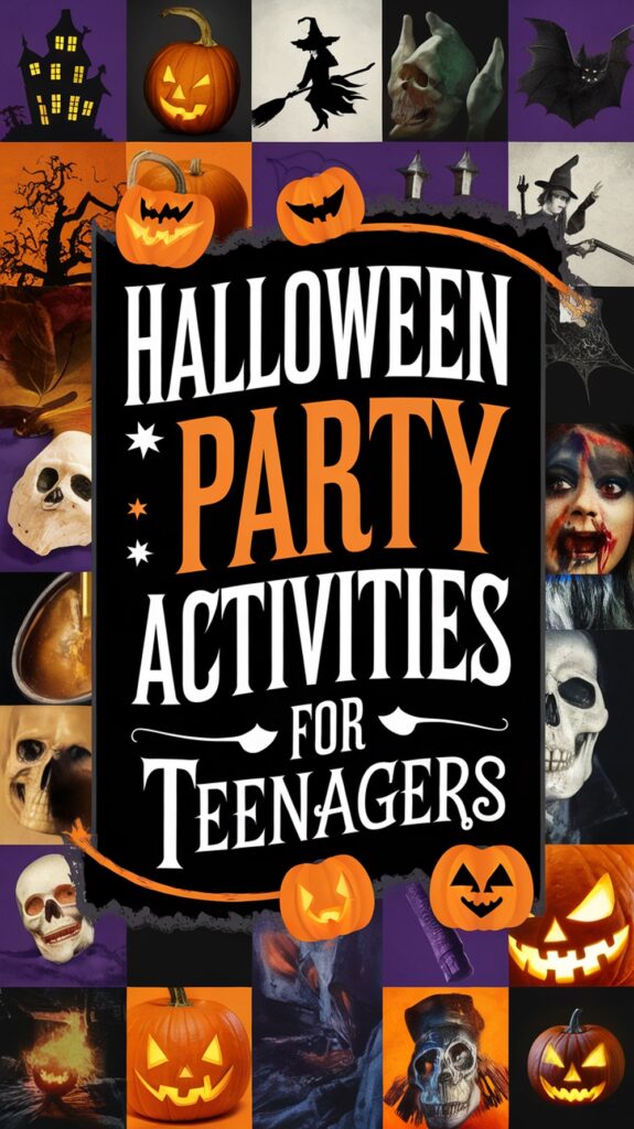 Collage of Halloween-themed images with text reading "Halloween Party Activities for Teenagers" in the center.
