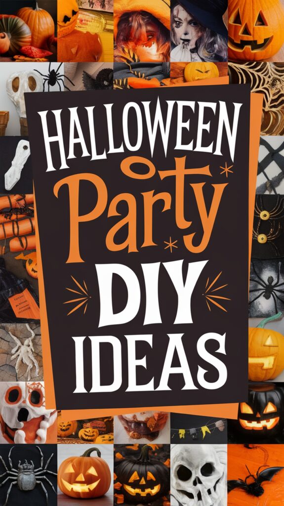 Collage of Halloween decorations and costumes with a central sign reading "Halloween Party DIY Ideas."