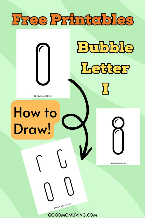 Printable Bubble Letter I (Easy and Fun for Kids) - Good Mom Living