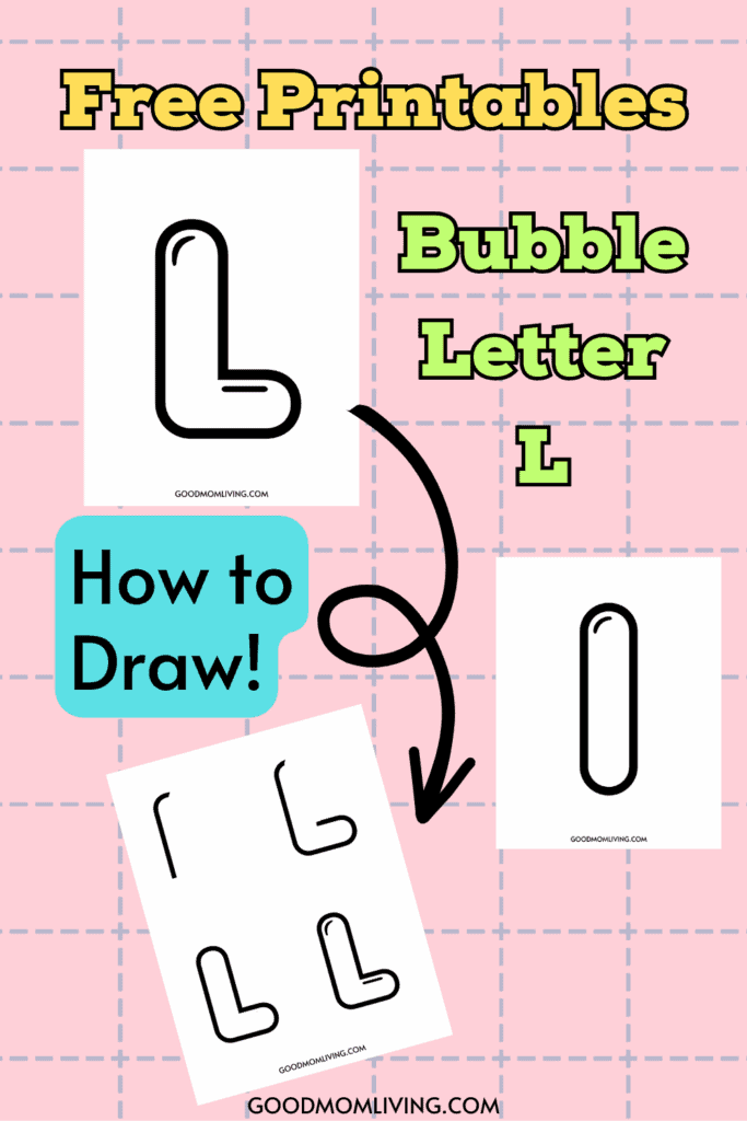 Illustration of free printable bubble letter 'L' in black outline on a pink grid background, with text reading "Free Printables Bubble Letter L How to Draw!" and step-by-step drawing instructions on a page.
