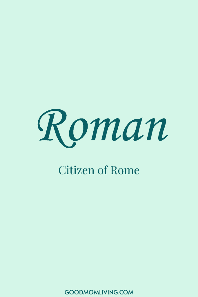Text on a light green background reading "Roman" in cursive and "Citizen of Rome" below it, with "GOODMOMLIVING.COM" at the bottom.
